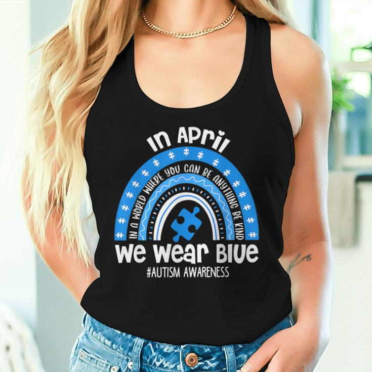 In April We Wear Blue Puzzle Rainbow Autism Awareness Month Women Tank Top Gifts for Her