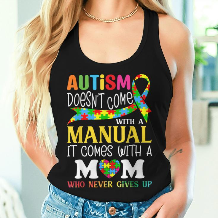 Autism Mom Doesn't Come With A Manual Autism Awareness Women Tank Top Gifts for Her