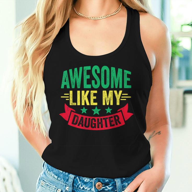 Awesome Like My Daughter Lustigeratertag Papa Tank Top Frauen Geschenke für Sie