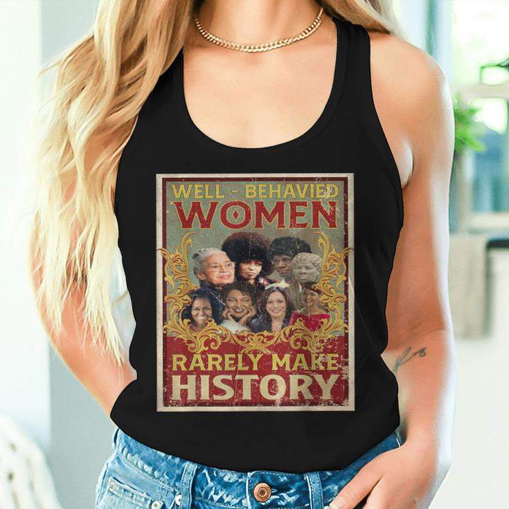 Well Behaved Seldom Make History Black History Month Women Tank Top Gifts for Her