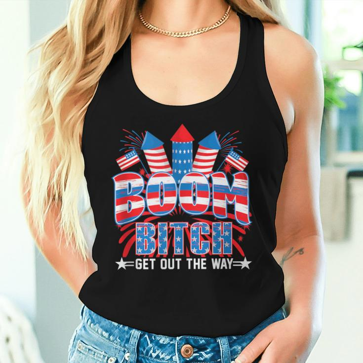 Bitch Get Out The Way Boom Firework 4Th Of July Women Women Tank Top Gifts for Her