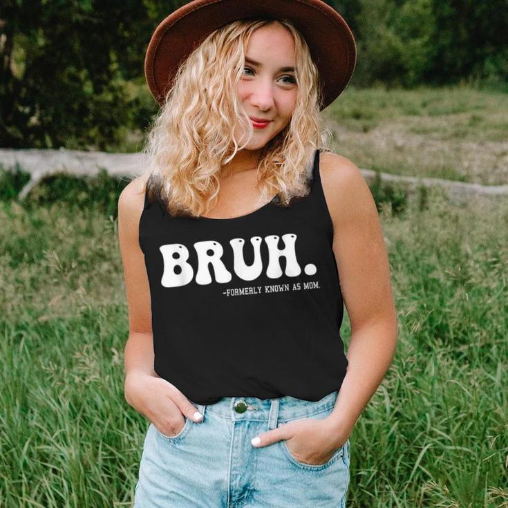 Bruh Formerly Known As Mom Women Tank Top Gifts for Her