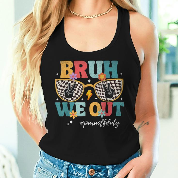 Bruh We Out Para Off Duty Paraprofessional Teacher Summer Women Tank Top Gifts for Her