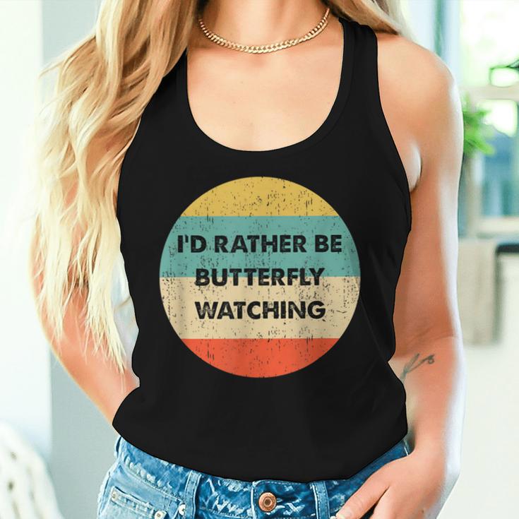 Butterfly Watcher I'd Rather Be Butterfly Watching Women Tank Top Gifts for Her