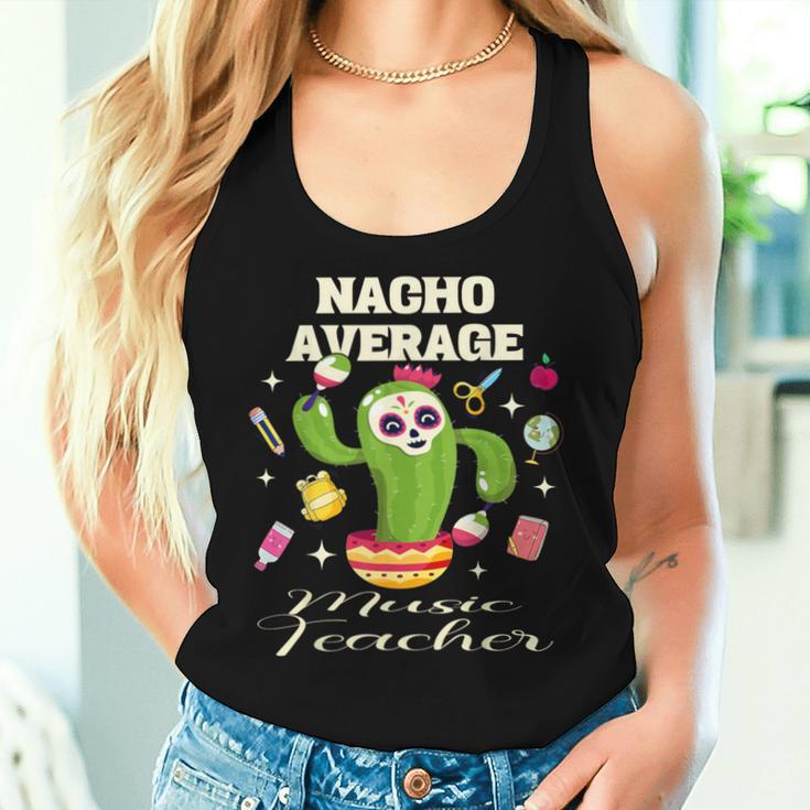 Cinco De Mayo Music Teacher Nacho Average Cactus Women Tank Top Gifts for Her