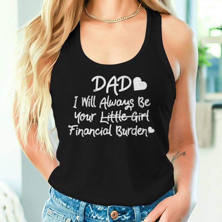 Dad Financial Burden Little Girl Fathers Day Daughter Women Tank Top Gifts for Her