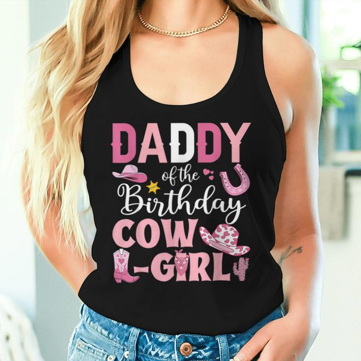 Daddy Of The Birthday Cowgirl Rodeo Party B-Day Girl Party Women Tank Top Gifts for Her