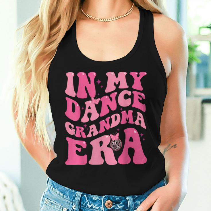 In My Dance Grandma Era Trendy Sports Dancer Mama Teacher Women Tank Top Gifts for Her