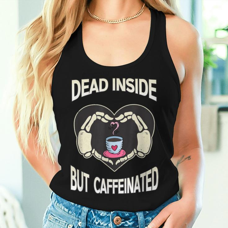 Dead Inside But Caffeinated Coffee Skeleton Hands Heart Women Tank Top Gifts for Her