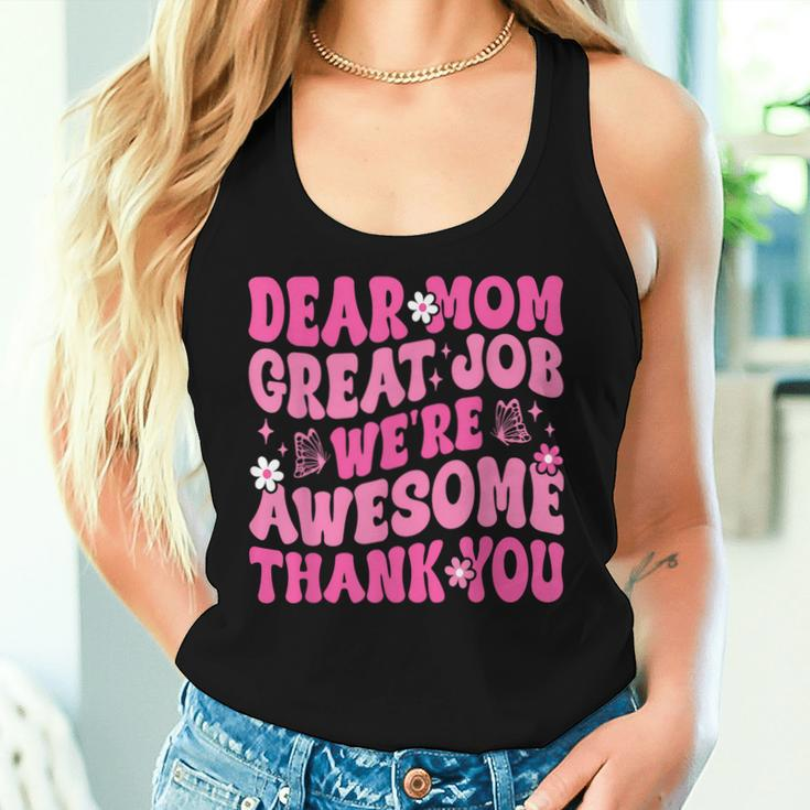 Dear Mom Great Job We're Awesome Thank Groovy Mother's Day Women Tank Top Gifts for Her