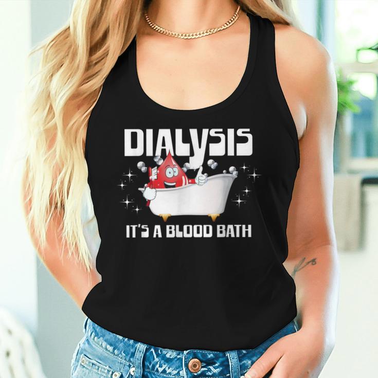 Dialysis It's A Blood Bath A Dialysis Patient Or Nurse Women Tank Top Gifts for Her