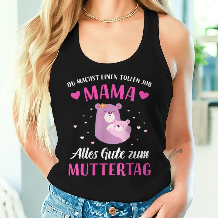 Du Machst Tollen Job Mama Alles Gute Zum Muttertag Tank Top Frauen Geschenke für Sie