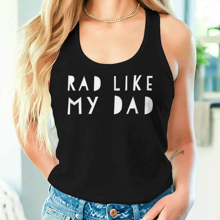 Father's Day For Kid Boys And Girls Rad Like My Dad Women Tank Top Gifts for Her