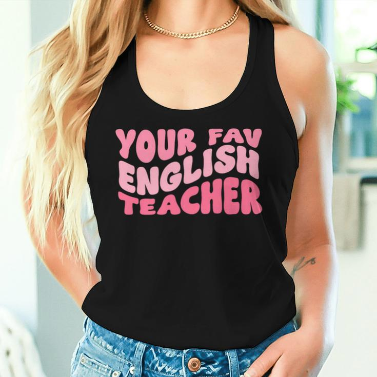 Your Fav English Teacher On Front Retro Groovy Pink Women Tank Top Gifts for Her