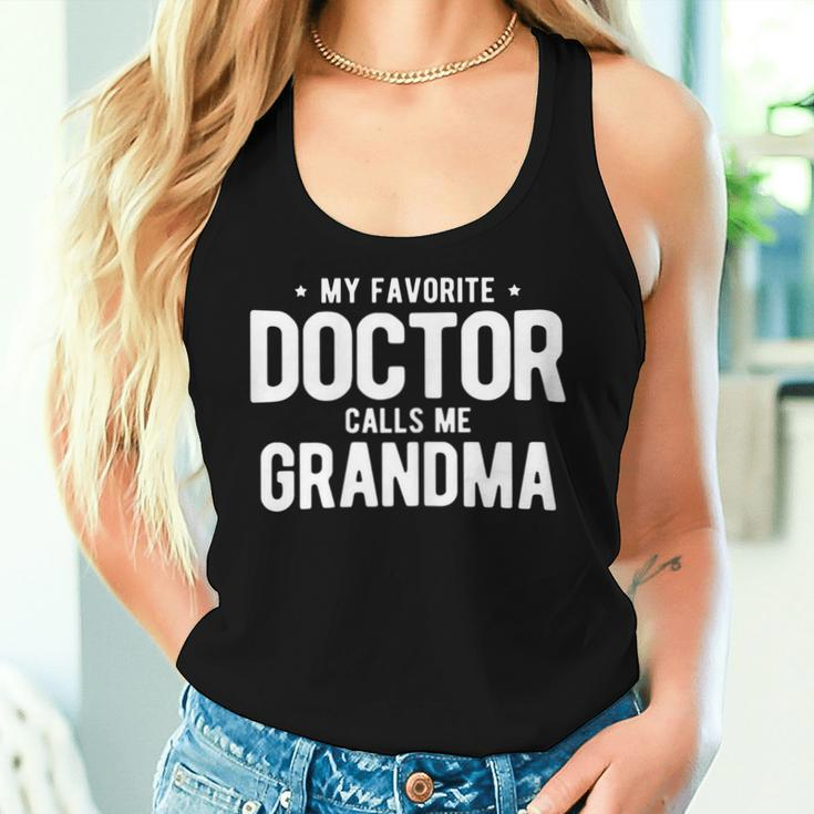 My Favorite Doctor Calls Me Grandma Phd Women Tank Top Gifts for Her