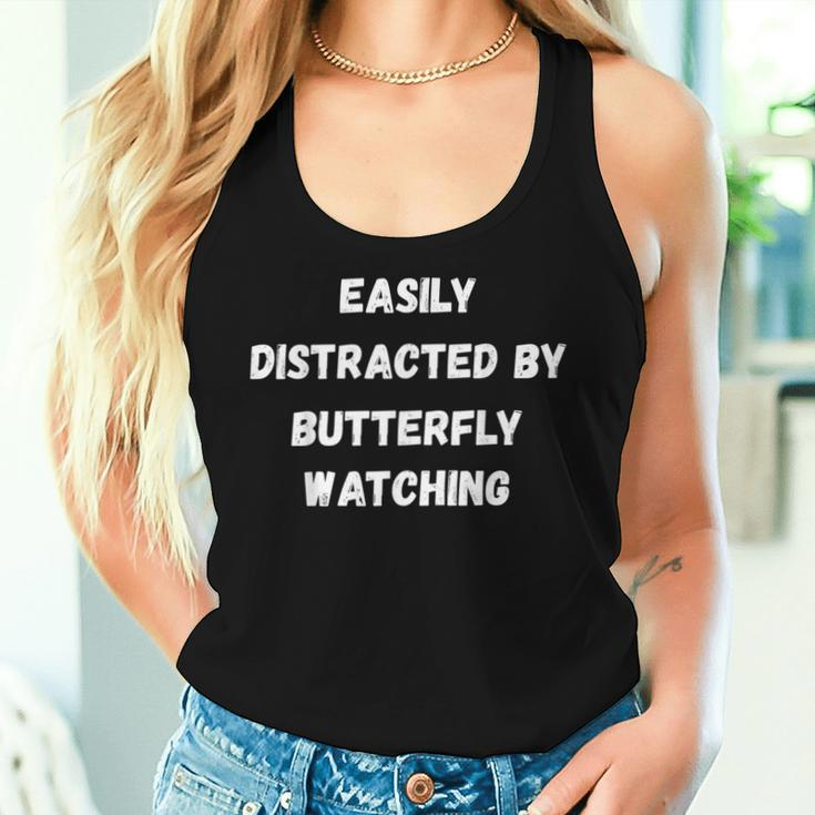 Butterfly Watching Easily Distracted By Butterf Women Tank Top Gifts for Her