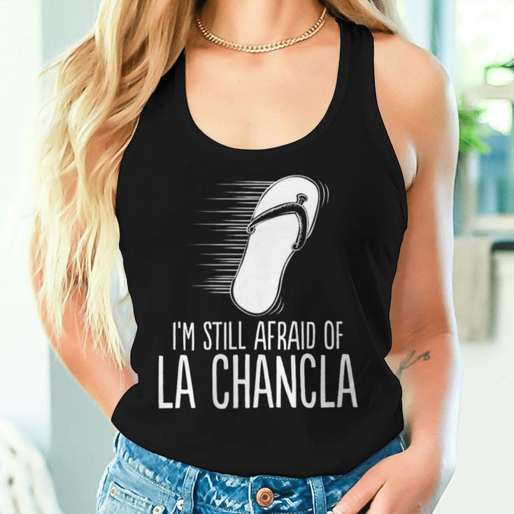 Mexican Meme Afraid Of The Flying La Chancla Survivor Women Tank Top Gifts for Her