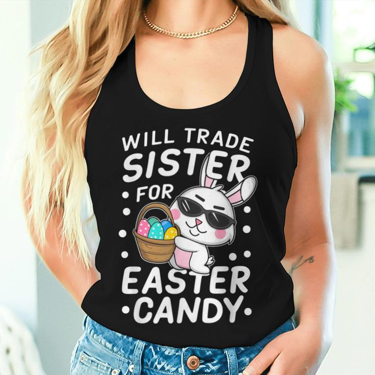 Happy Easter Will Trade Sister For Easter Candy Boys Women Tank Top Gifts for Her