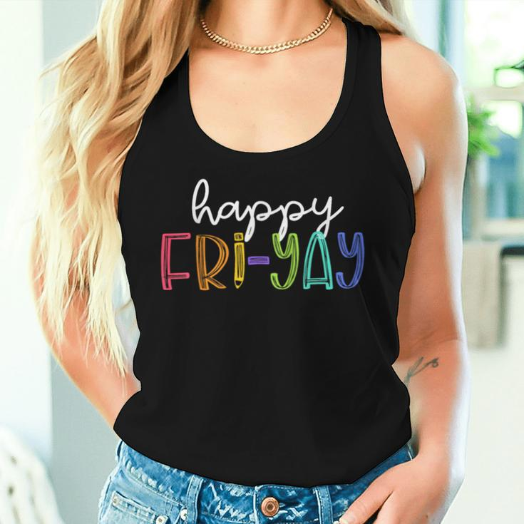 Happy Fri-Yay Friday Teacher Life Happy Friday Weekend Women Tank Top Gifts for Her