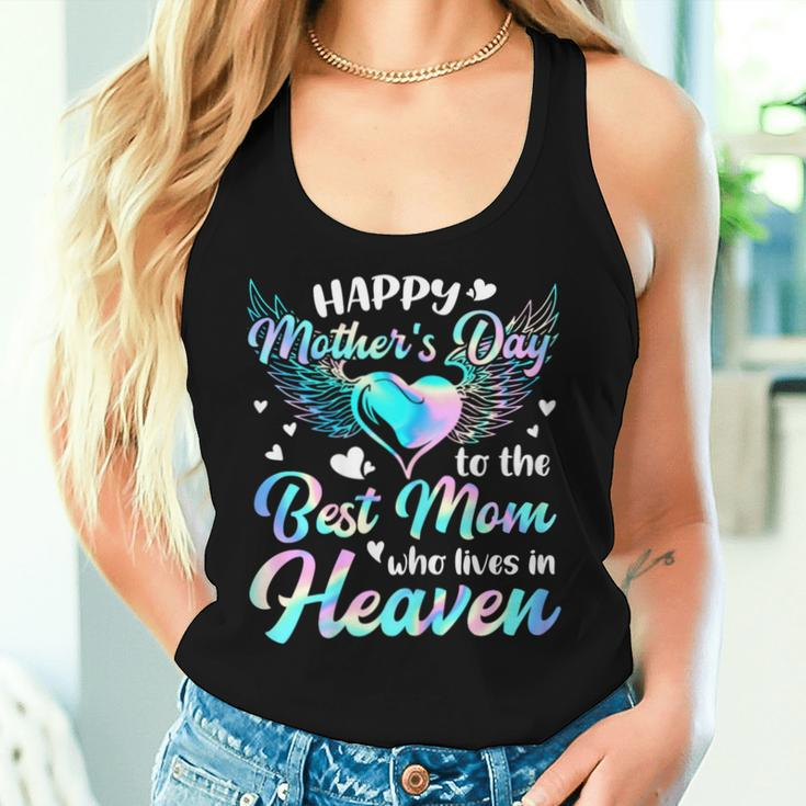 Happy Mother's Day To The Best Mom Who Lives In Heaven Women Tank Top Gifts for Her