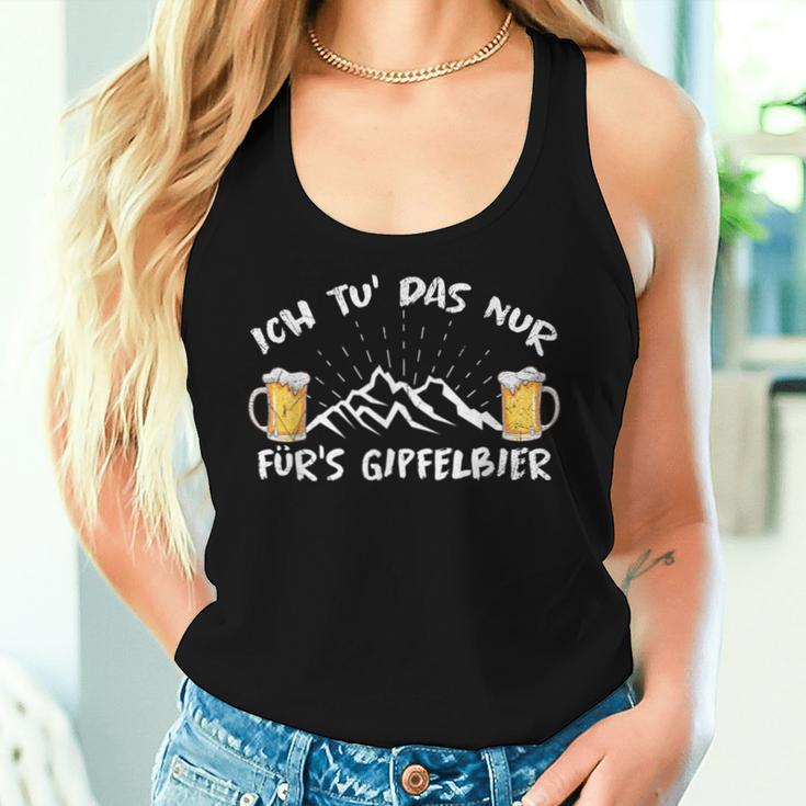 Ich Tu Das Nur Fürs Gipfelbier Hiking Beer Berg Bergsteiger Tank Top Frauen Geschenke für Sie