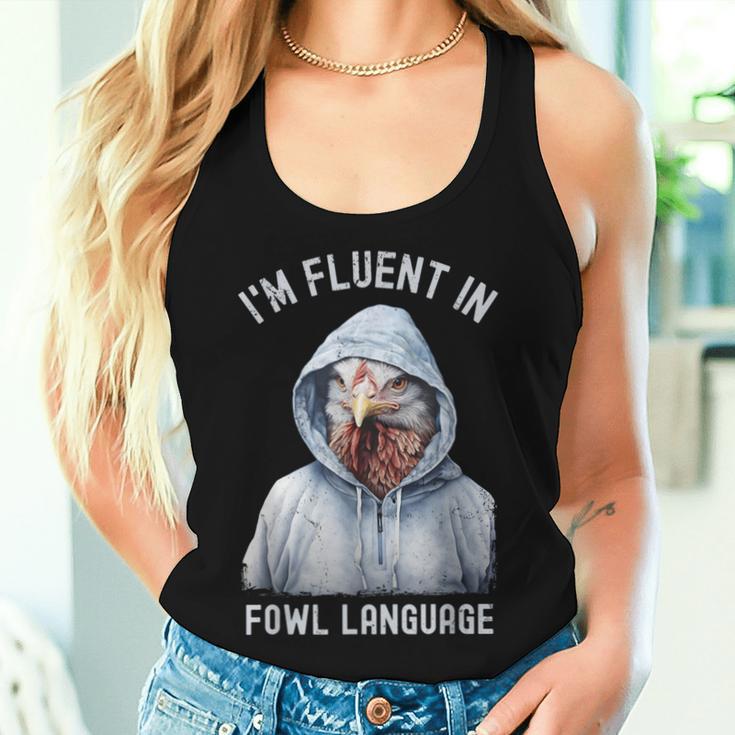 I’M Fluent In Fowl Language Hooded Chicken Vintage Women Tank Top Gifts for Her