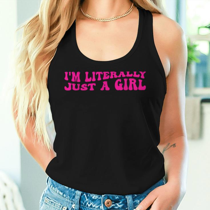 I'm Literally Just A Girl Apparel Women Tank Top Gifts for Her