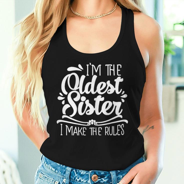 I'm The Oldest Sister I Make The Rules Sister Matching Women Tank Top Gifts for Her