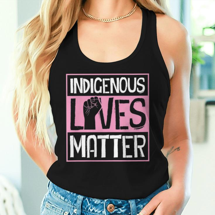 Indigenous Lives Matter Native American Tribe Rights Protest Women Tank Top Gifts for Her