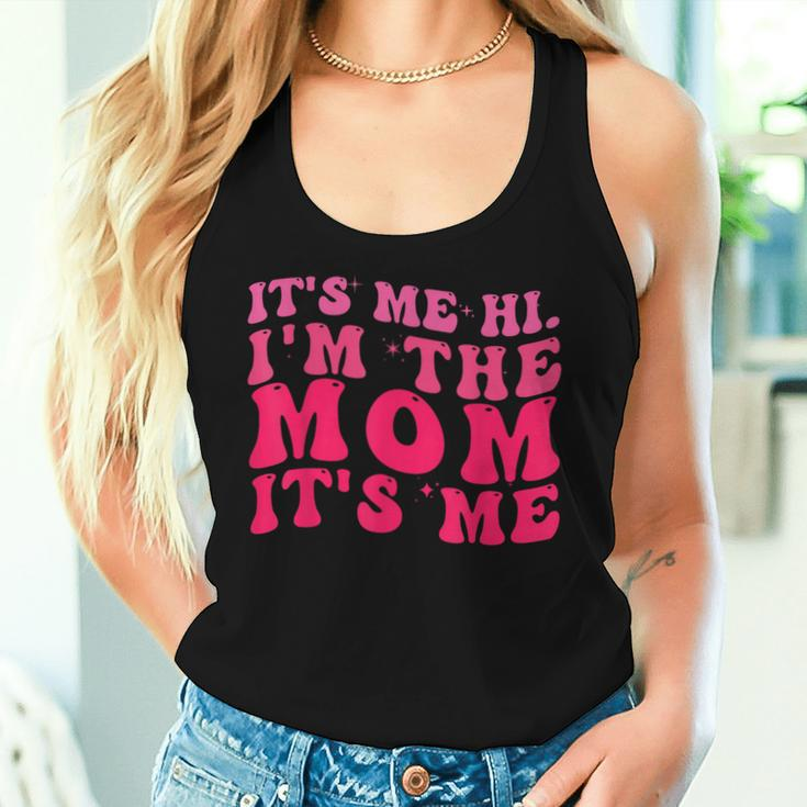 It's Me Hi I'm The Mom It's Me Pink Groovy Style Mom Women Tank Top Gifts for Her