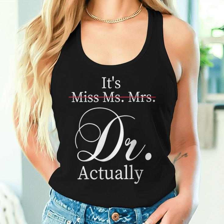It's Miss Ms Mrs Dr Actually Doctor Graduation Appreciation Women Tank Top Gifts for Her