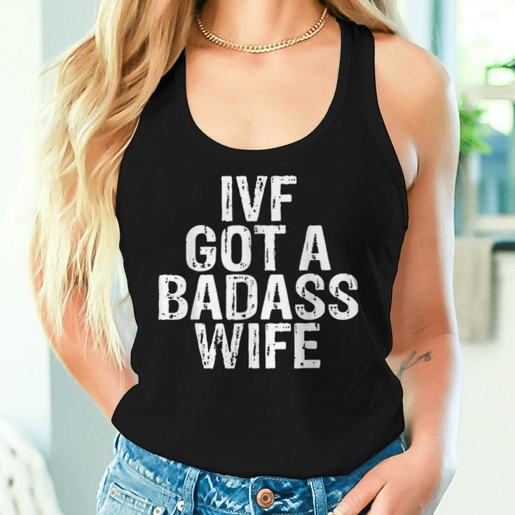 Ivf Got A Badass Wife Ivf Transfer Day Infertility Men's Women Tank Top Gifts for Her