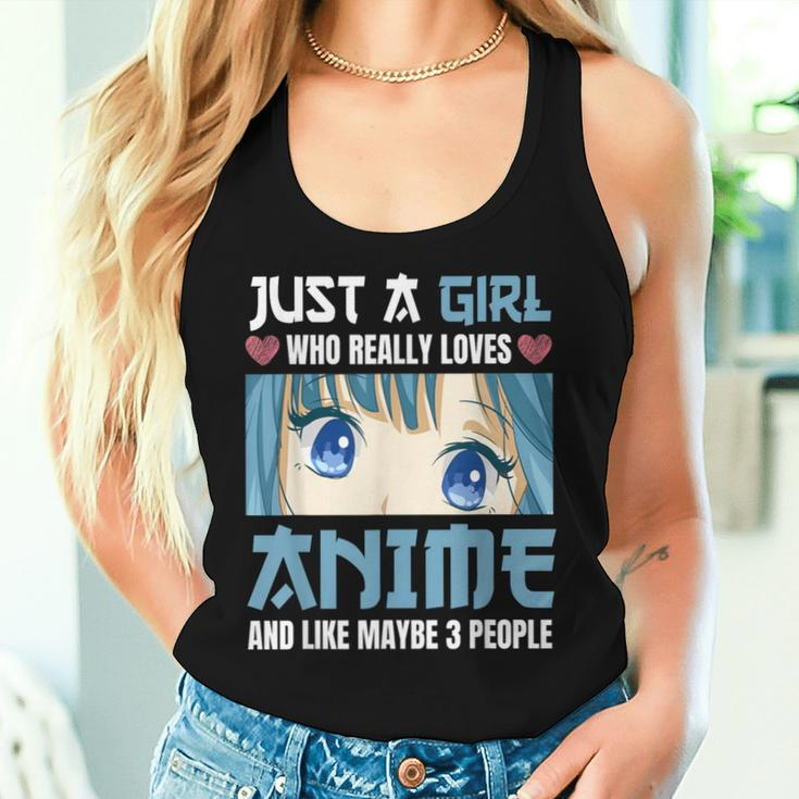 Just A Girl Who Really Loves Anime And Like Maybe 3 People Women Tank Top Gifts for Her