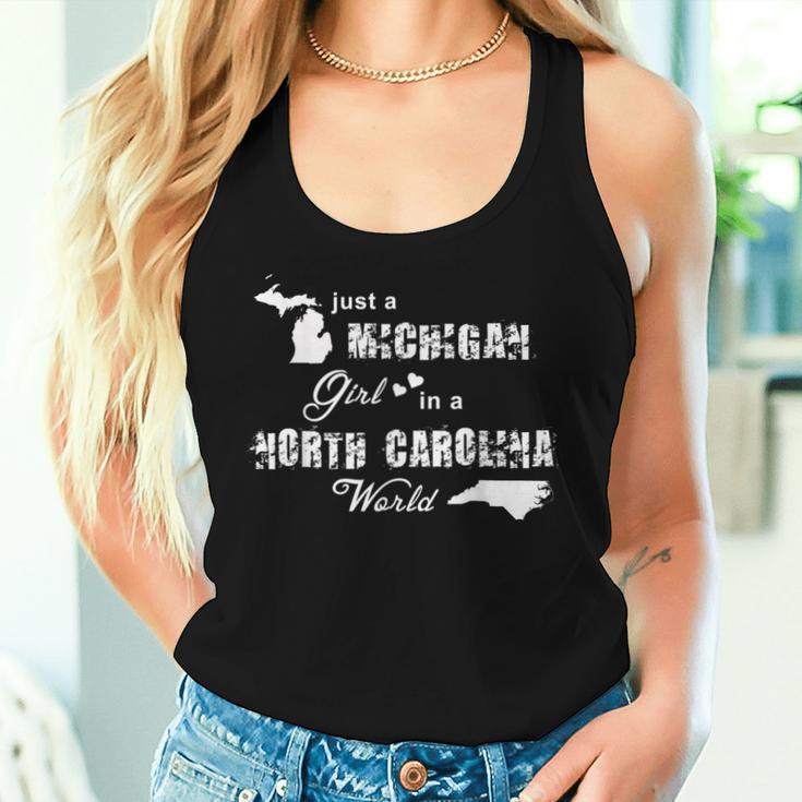 Just A Michigan Girl In A North Carolina WorldWomen Tank Top Gifts for Her