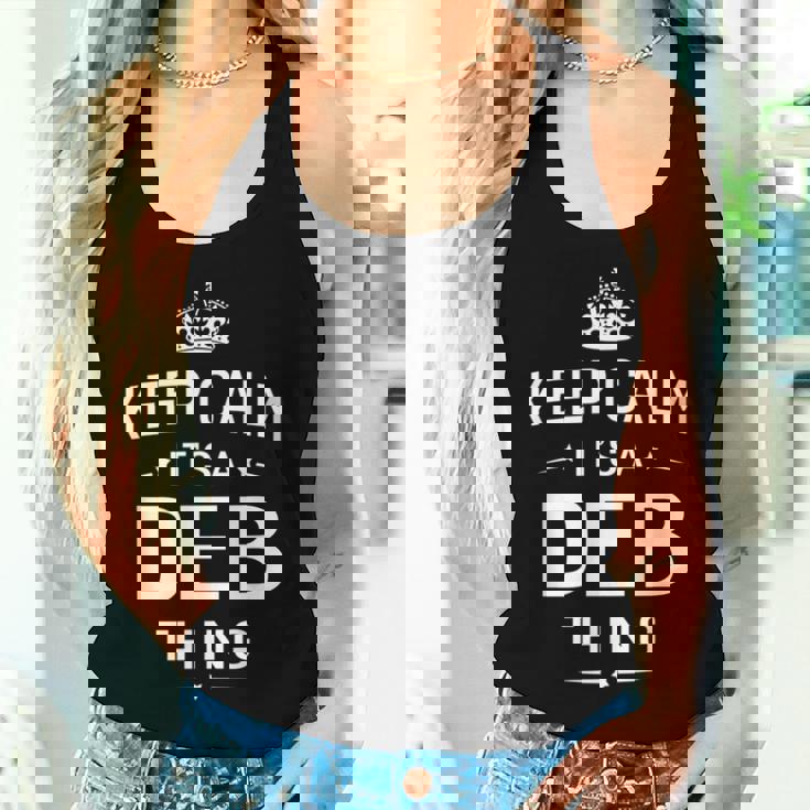 Keep Calm It's Deb Thing Name Women Women Tank Top Gifts for Her