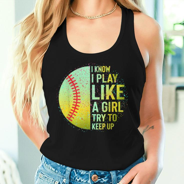 I Know I Play Like A Girl Softball Baseball N Women Women Tank Top Gifts for Her