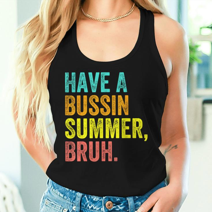 Last Day Of School Teacher Have A Bussin Summer Bruh Women Tank Top Gifts for Her