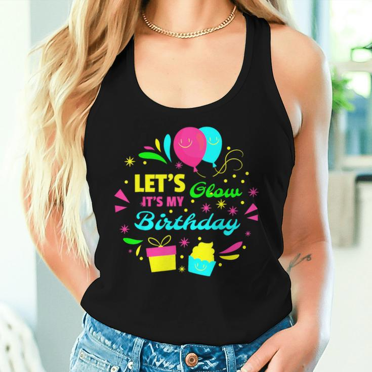 Let's Glow It's My Birthday Woman Men Women Tank Top Gifts for Her