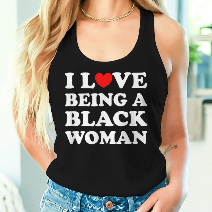I Love Being A Black Woman I Heart Being Black Woman Women Tank Top Gifts for Her