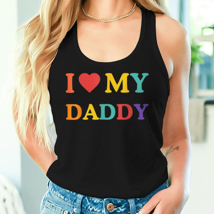 I Love My Daddy Father's Day Cool Boys Girls Great Dad Ever Women Tank Top Gifts for Her