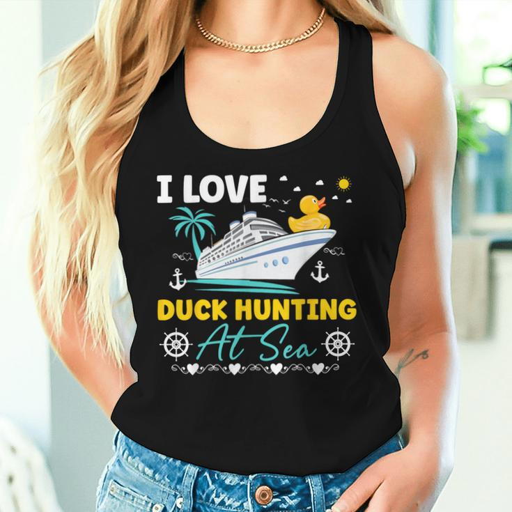I Love Duck Hunting At Sea Cruise Ship Rubber Duck Women Tank Top Gifts for Her