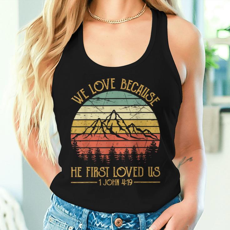 We Love Because He First Loved Us Christian Women Tank Top Gifts for Her