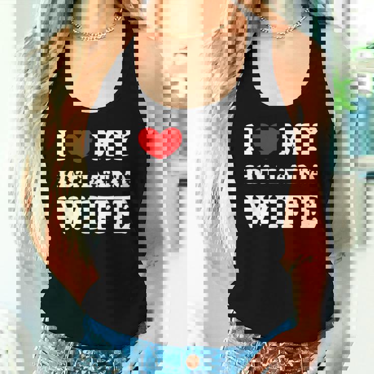 I Love My Hot Latina Wife I Heart My Hot Latina Wife Women Tank Top Gifts for Her