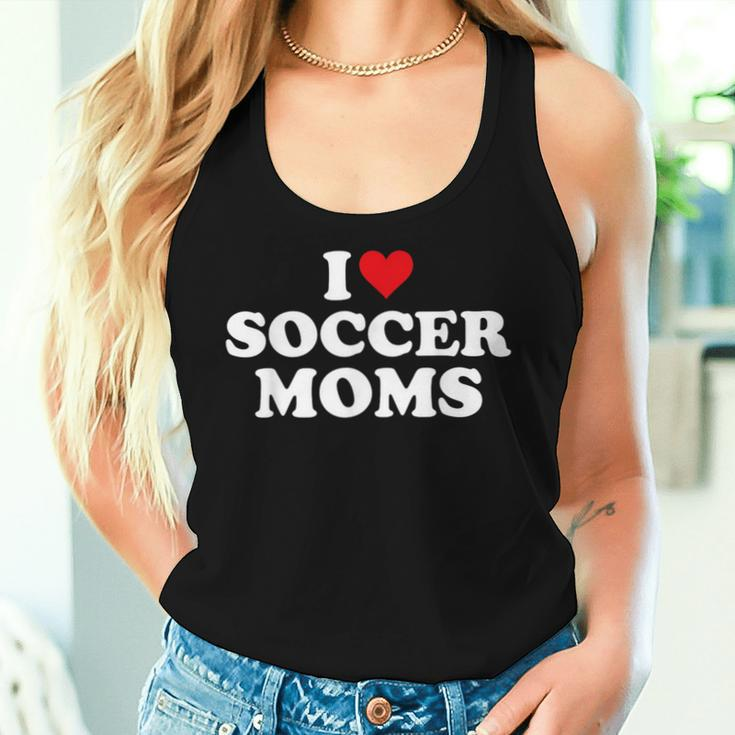 I Love Soccer Moms Sports Soccer Mom Life Player Women Tank Top Gifts for Her