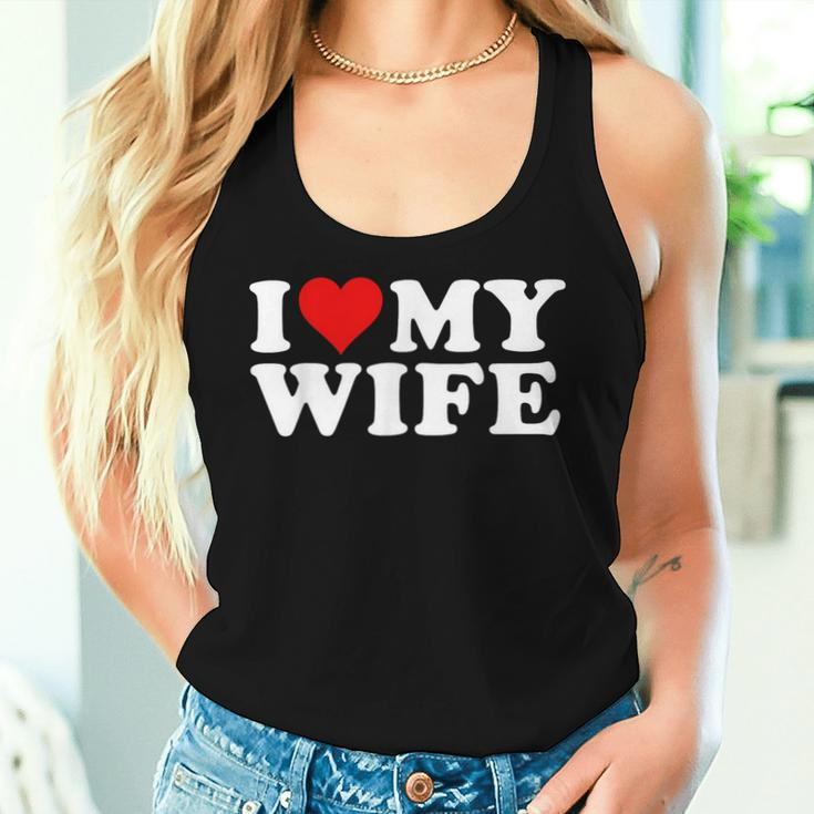 I Love My Wife Marriage Anniversary Married I Heart My Wife Women Tank Top Gifts for Her
