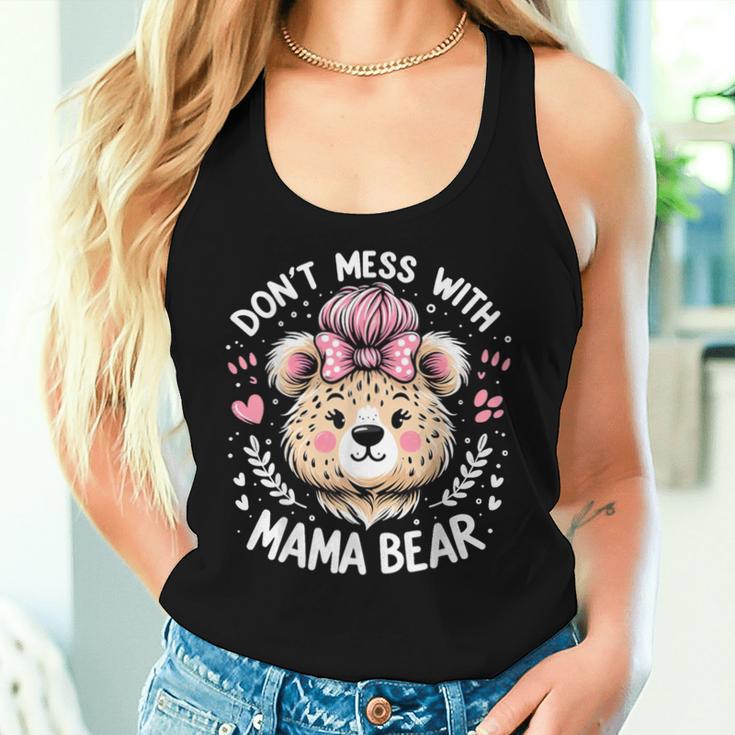 Lustiges Mama Bär Don't Mess With Mama Bear Muttertag Tank Top Frauen Geschenke für Sie