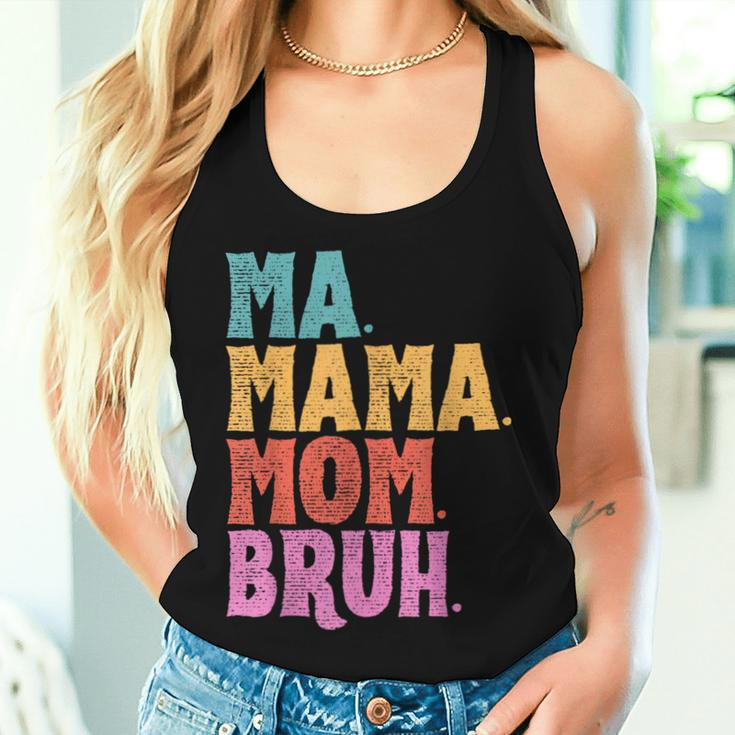 Ma Mama Mom Bruh Vintage Mother Women Tank Top Gifts for Her