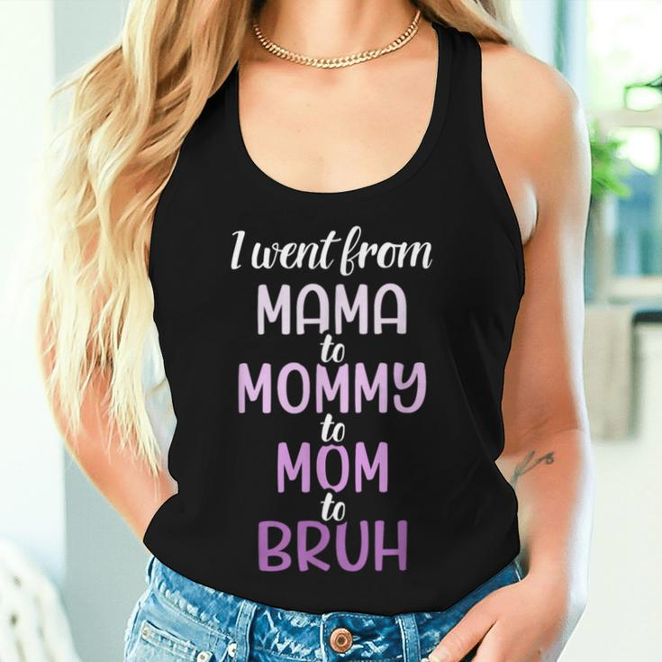 Mama Mommy Mom To Bruh For Birthday Christmas Women Tank Top Gifts for Her