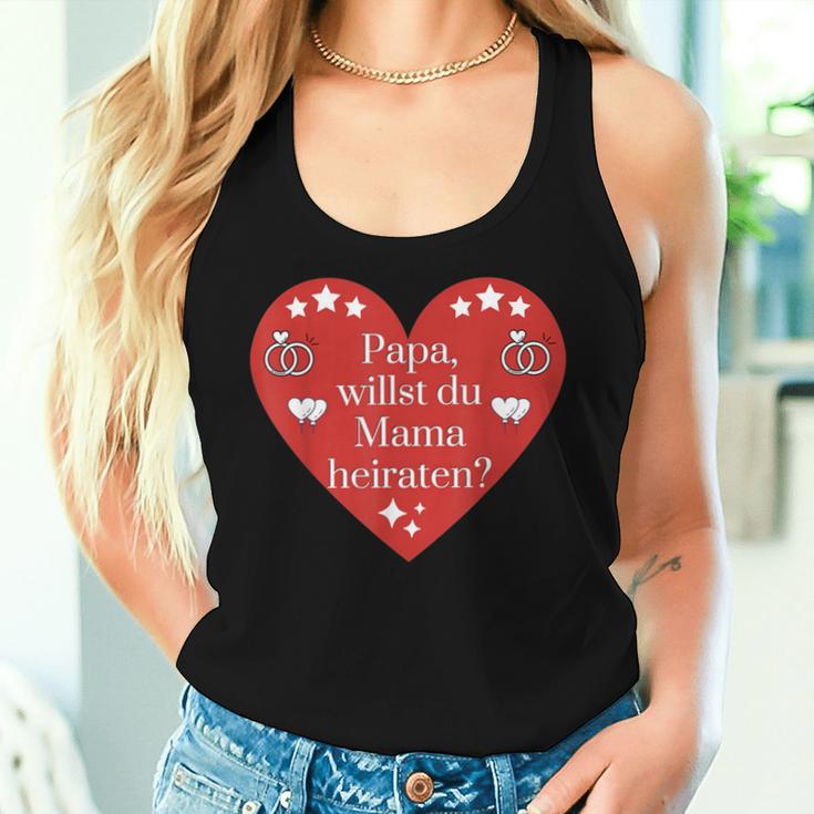 Mama Willst Du Papa Heiren Kinder Marriage Proposal Engagement Tank Top Frauen Geschenke für Sie