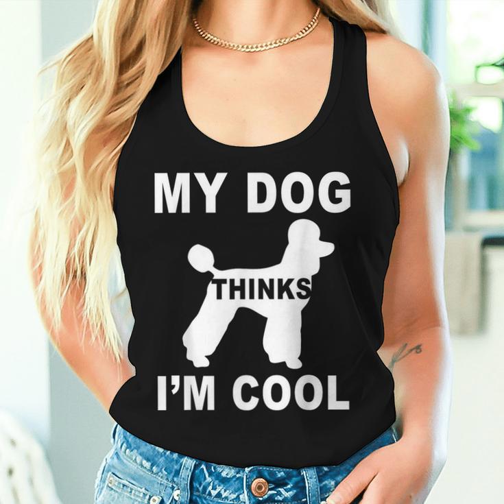 Mein Hund Findet Mich Cool Pfützenhundeliebhaber Papa Mama Familie Lustig Tank Top Frauen Geschenke für Sie